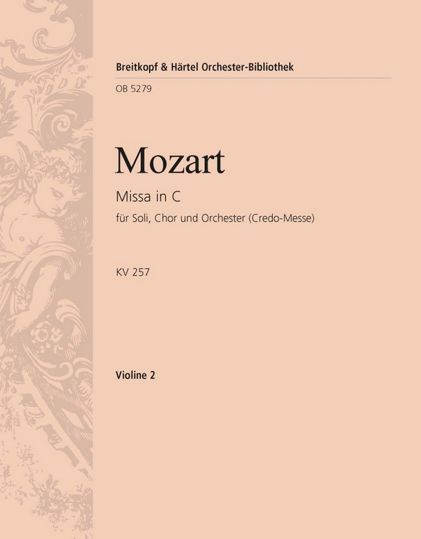 Missa brevis C-Dur KV257&nbsp;&nbsp;für Soli, gem Chor, Orchester und Orgel&nbsp;&nbsp;Violine 2