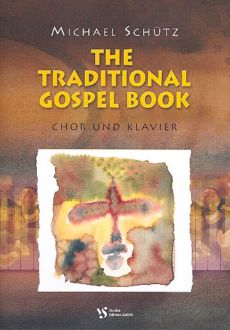 The traditional Gospel Book&nbsp;&nbsp;für gem Chor und Klavier&nbsp;&nbsp;