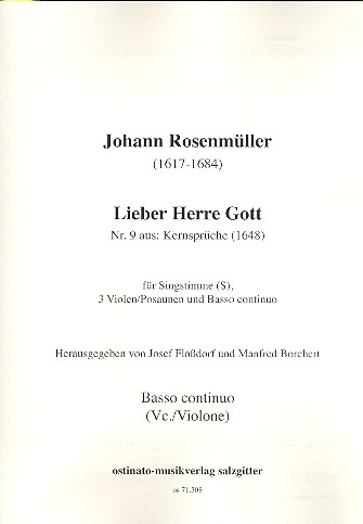 Lieber Herre Gott Kernsprüche Nr.9  Für Singstimme, 3 Violen (Pos) und Bc.  Violone 3 (Pos)