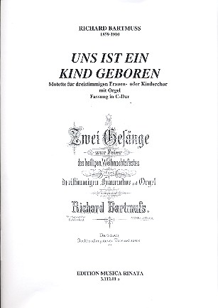Uns ist ein Kind geboren C-Dur für Frauenchor&nbsp;&nbsp;(Kinderchor) und Orgel&nbsp;&nbsp;Partitur