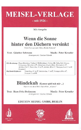 Wenn die Sonne hinter den Dächern versinkt  und  Blindekuh (Komm spiel mit mir...)&nbsp;&nbsp;für Salonorchester&nbsp;&nbsp;Piano-Direktion und Stimmen