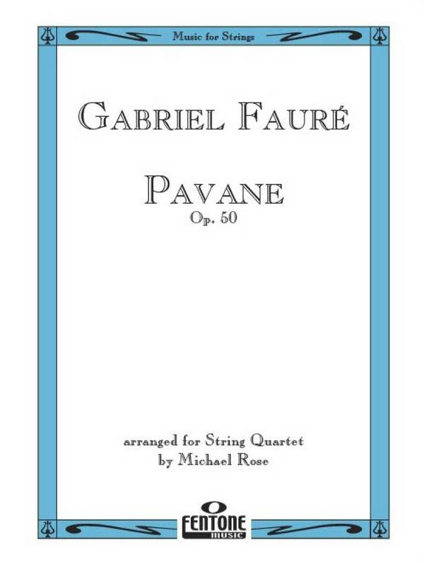 Pavane&nbsp;&nbsp;for string quartet&nbsp;&nbsp;score and parts