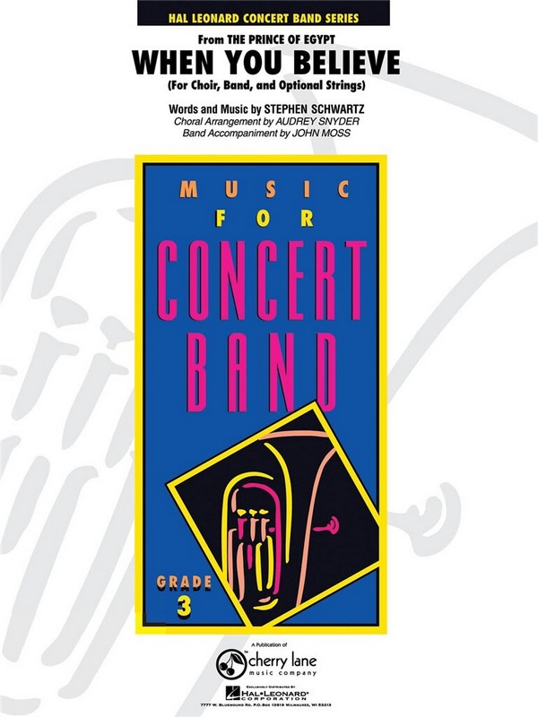 When You believe:&nbsp;&nbsp;for mixed chorus and band (strings ad lib)&nbsp;&nbsp;score and parts