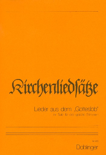 Kirchenliedsätze für Frauenchor a cappella&nbsp;&nbsp;Lieder aus dem Gotteslob&nbsp;&nbsp;