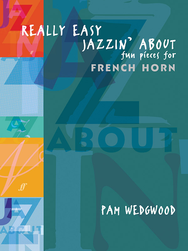 Really easy Jazzin' about&nbsp;&nbsp;Fun Pieces for french horn and piano&nbsp;&nbsp;