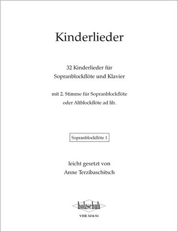 Kinderlieder für Sopranblockflöte&nbsp;&nbsp;und Klavier (Sopran 2 und Alt ad lib)&nbsp;&nbsp;Sopranblockflöte 1