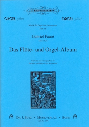 Das Flöte- und Orgel-Album&nbsp;&nbsp;für Flöte und Orgel&nbsp;&nbsp;