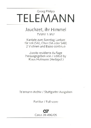 Jauchzet ihr Himmel TVWV1:957&nbsp;&nbsp;für Soli (SA), Chor (SA oder SAB),&nbsp;&nbsp;2 Violinen und Bc,  Chorpartitur