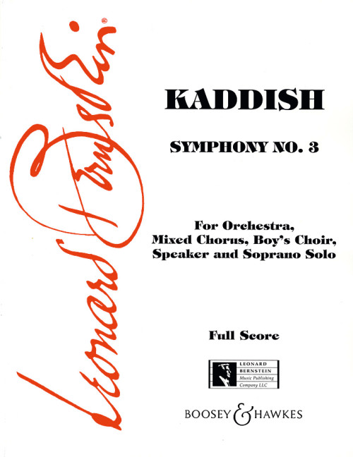 Kaddish Symphony no.3&nbsp;&nbsp;for mixed chorus, boy's chorus, speaker, soprano and orchestra&nbsp;&nbsp;score