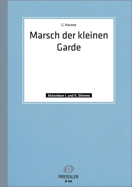 Marsch der kleinen Garde&nbsp;&nbsp;für 1-2 Akkordeons&nbsp;&nbsp;
