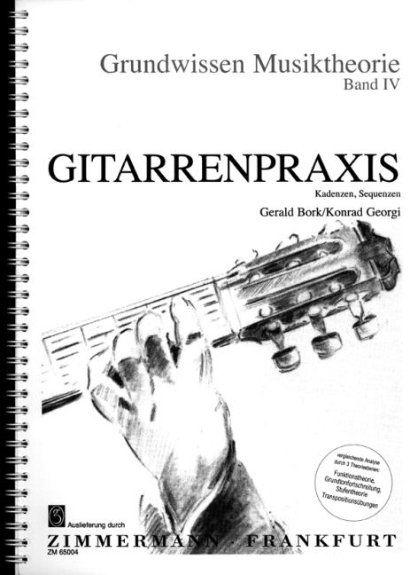 Grundwissen Musiktheorie Band 4&nbsp;&nbsp;Gitarrenpraxis&nbsp;&nbsp;Kadenzen, Sequenzen