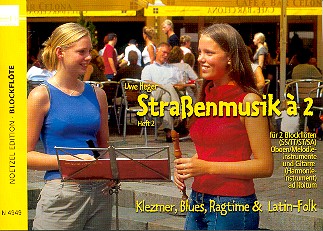 Strassenmusik à 2 Band 2: Klezmer, Blues, Ragtime und Latin-Folk&nbsp;&nbsp;für 2 Blockflöten (SS/TT/ST/SA)&nbsp;&nbsp;