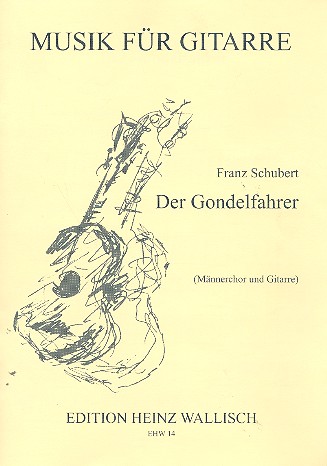 Der Gondelfahrer op.28  für Männerchor und Gitarre  Partitur und 4 Chorpartituren