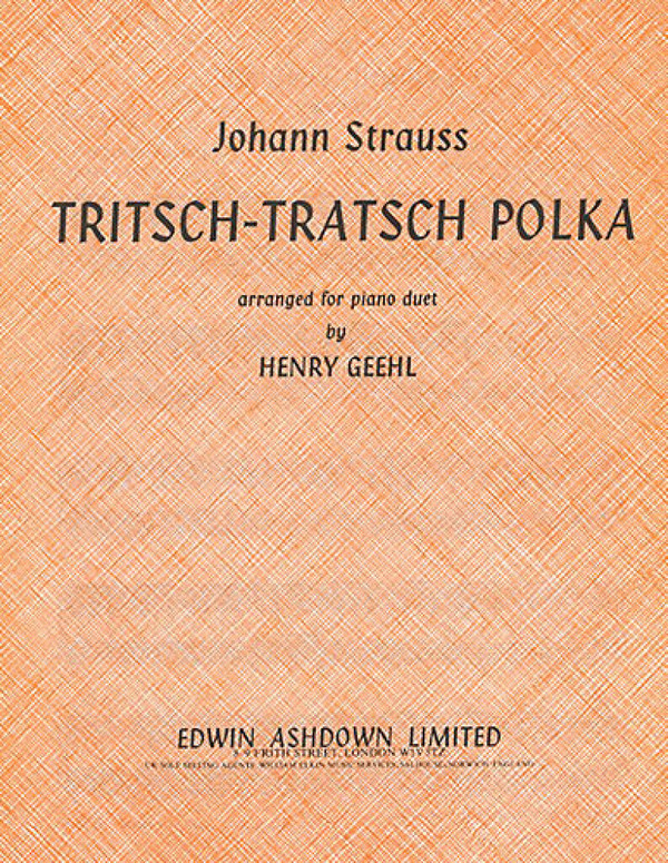 Tritsch-Trasch-Polka&nbsp;&nbsp;for piano 4 hands&nbsp;&nbsp;