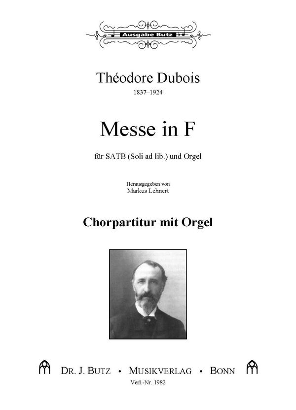 Messe F-Dur  für Soli, gem Chor und Orgel  Chorpartitur (Orgelpartitur)