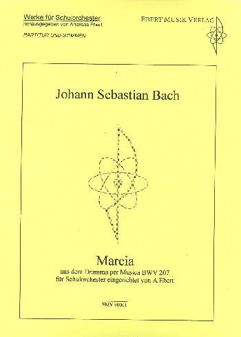 Marcia aus der Kantate BWV207  für Schulorchester  Partitur und Stimmen