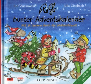 Rolfs bunter Adventskalender (+CD)  Bilderbuch  Mit 24 Liedern durch die Weihnachtszeit
