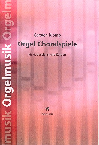 Choralvorspiele&nbsp;&nbsp;für Orgel&nbsp;&nbsp;