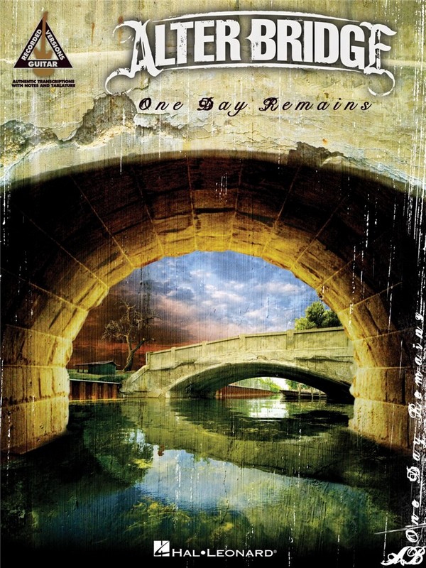 Alter Bridge One Day remains&nbsp;&nbsp;Songbook guitar/tab&nbsp;&nbsp;recorded versions