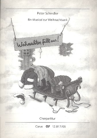 Weihnachten fällt aus! &nbsp;&nbsp;für Kinderchor, Soli und Instrumente&nbsp;&nbsp;Chorpartitur