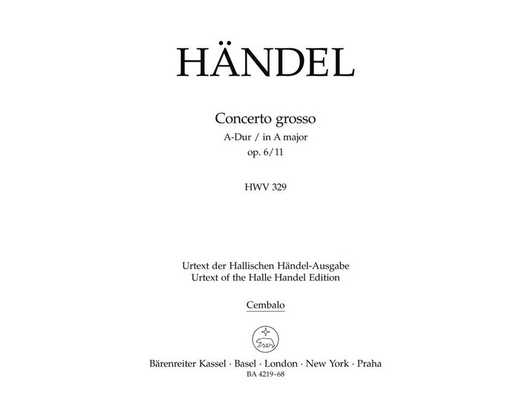 Concerto grosso A-Dur op.6,11&nbsp;&nbsp;HWV329 für Orchester&nbsp;&nbsp;Cembalo
