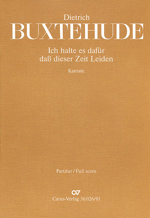 Ich halte es dafür dass dieser Zeit Leiden&nbsp;&nbsp;für Sopran, Bass, Streicher und Bc&nbsp;&nbsp;Partitur