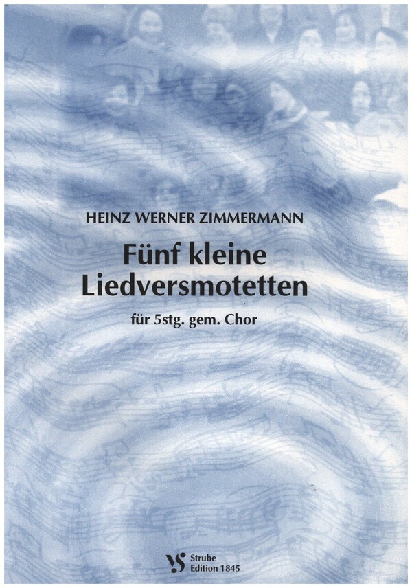 5 kleine Liedversmotetten  für 5stg. gem Chor  Partitur