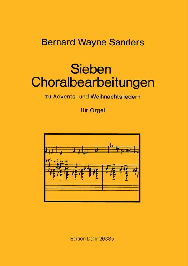 7 Choralbearbeitungen zu Advents-&nbsp;&nbsp;und Weihnachtsliedern für Orgel&nbsp;&nbsp;