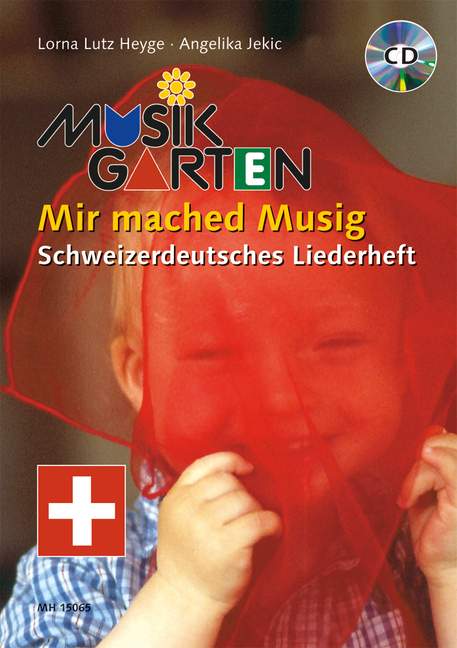 Mir mached Musig (+CD)  Schweizerdeutsches Liederbuch  