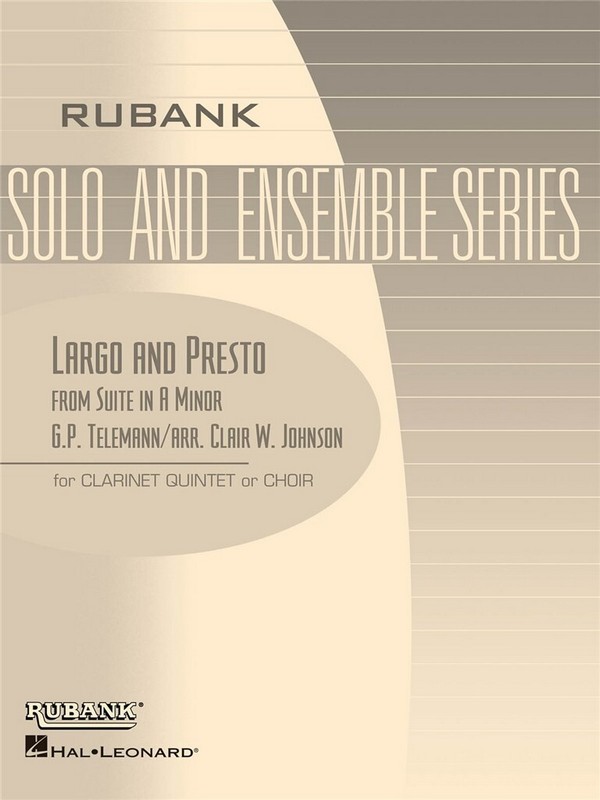 Largo und Presto aus der Suite a-Moll&nbsp;&nbsp;für 5-6 Klarinetten&nbsp;&nbsp;Partitur und Stimmen