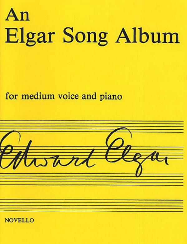 An Elgar Song Album for medium voice  and piano  