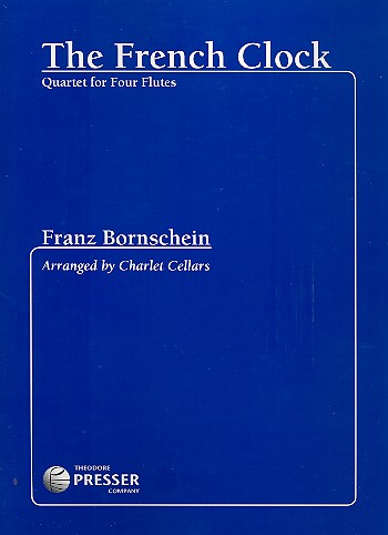 The French Clock&nbsp;&nbsp;for 4 flutes&nbsp;&nbsp;score and parts