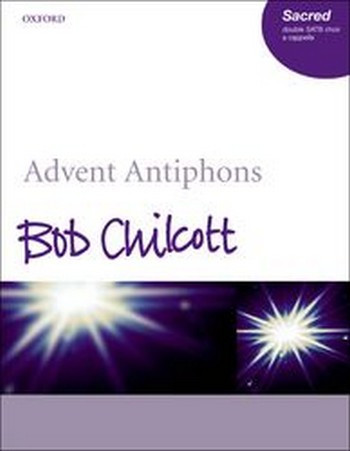 Advent Antiphons for double  chorus a cappella  