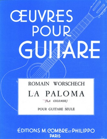 La paloma pour guitare&nbsp;&nbsp;&nbsp;&nbsp;