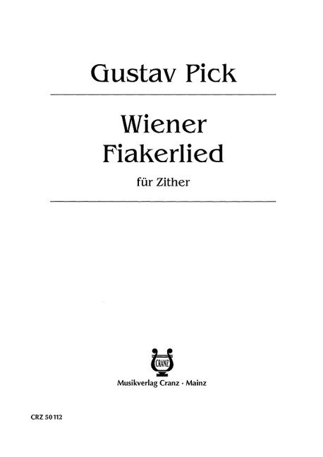 Wiener Fiakerlied&nbsp;&nbsp;für Zither&nbsp;&nbsp;