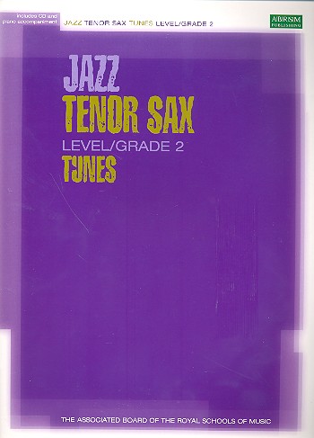Jazz Tunes grade 2 (+CD): for&nbsp;&nbsp;tenor sax  and piano&nbsp;&nbsp;