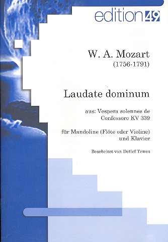 Laudate Dominum KV339 für&nbsp;&nbsp;für Mandoline (Flöte, Violine) und Klavier&nbsp;&nbsp;