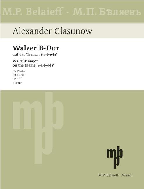 Walzer B-Dur op.23 op.23 auf das Thema 'S-a-b-e-l-a'&nbsp;&nbsp;für Klavier&nbsp;&nbsp;