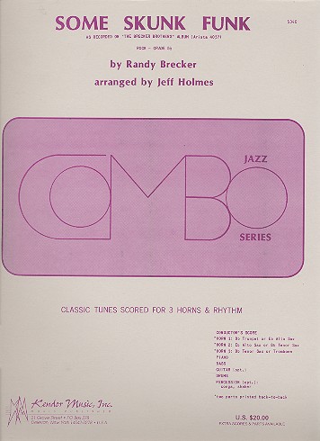 Some Skunk Funk for 3 horns, drums,&nbsp;&nbsp;piano, guitar and bass&nbsp;&nbsp;score and parts