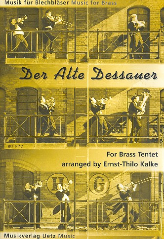 Der alte Dessauer für 4 Trompeten,&nbsp;&nbsp;Horn und 4 Posaunen und Tuba&nbsp;&nbsp;Partitur und Stimmen