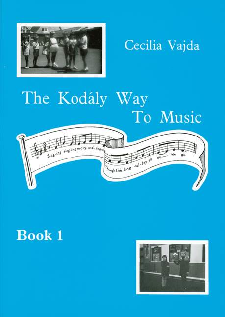 The Kodaly Way To Music Band 1&nbsp;&nbsp;&nbsp;&nbsp;