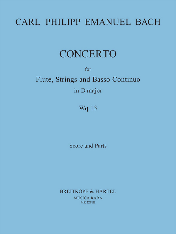 Konzert WQ13  für Flöte, Streicher und Bc  Partitur und Stimmen