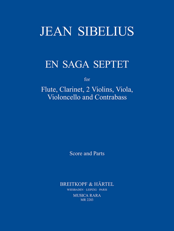 En Saga Septet&nbsp;&nbsp;for Flute, Clarinet, 2 Violins, Viola, Violoncello und Kontrabass&nbsp;&nbsp;Partitur und Stimmen
