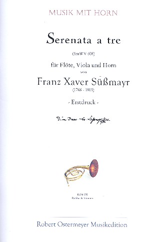 Serenata a tre SmWV 608  für Flöte, Viola und Horn  Partitur und Stimmen
