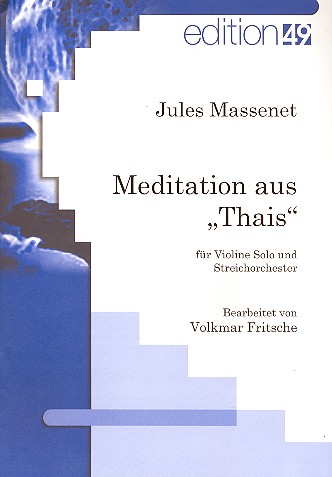 Meditation aus Thais für Violine  und Streichorchester  Partitur
