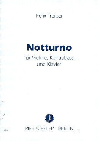 Notturno für Violine, Kontrabass  und Klavier  Partitur und Stimmen