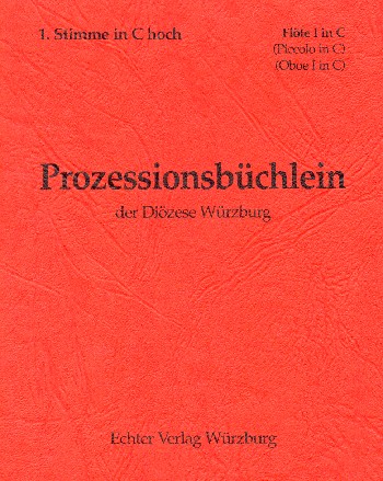 Prozessionsbüchlein der Diözese Würzburg  zum alten GL für Bläser  1. Stimme C hoch (Flöte, Piccolo, Oboe)
