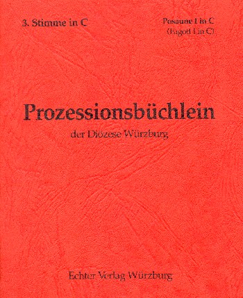 Prozessionsbüchlein der Diözese Würzburg  zum alten GL für Bläser  3. Stimme in C (Posaune 1, Fagott 1)