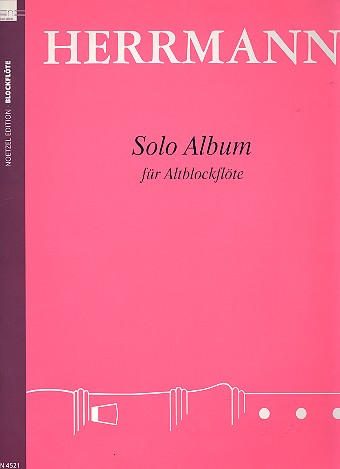 Solo Album&nbsp;&nbsp;für Altblockflöte&nbsp;&nbsp;