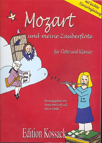 Mozart und meine Zauberflöte  für Flöte (Sopran-/Altblockflöte) und Klavier  